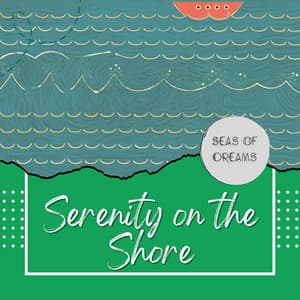 Ocean's Edge: Serenity on the Shore - Seas of Dreams