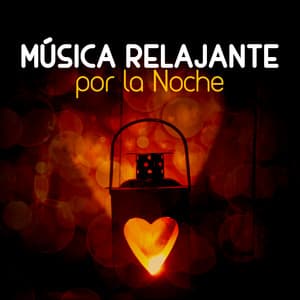 Música Relajante por la Noche - Musica Relajante New Age Culture