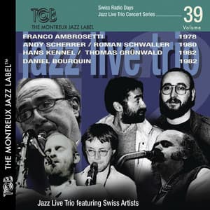 Swiss Radio Days Jazz Live Concert Series - Jazz Live Trio