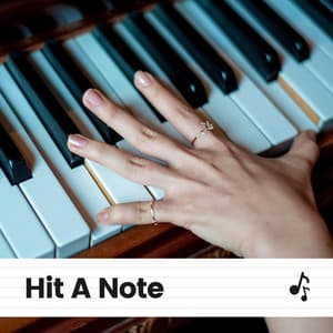 Hit a Note - PianoDreams
