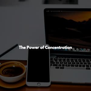 The Power of Concentration - Coffee House Chill Out Relax