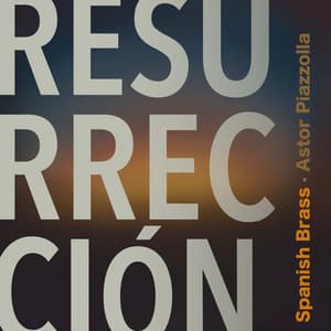 Piazzolla: Resurrección - Astor Piazzolla