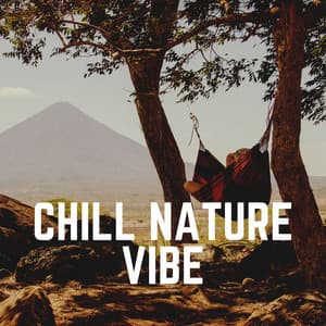 Chill Nature Vibe - Naturalis