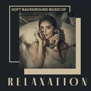 Soft Background Music of Relaxation: Good Jazz Vibes for Afternoon Relaxation - Relaxing Piano Music Oasis