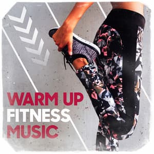 Warm Up Fitness Music - Cardio Hits! Workout