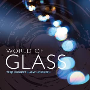 World of Glass - Arve Henriksen