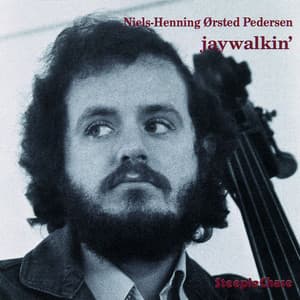 Jaywalkin' - Niels-Henning Ørsted Pedersen