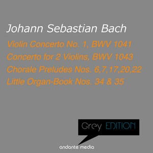 Grey Edition - Bach: Violin Concerti & Chorale Preludes - Johann Sebastian Bach