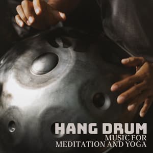 Hang Drum Music for Meditation and Yoga - Hang Drum Pro