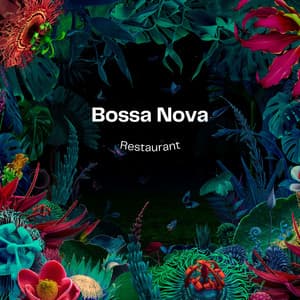 Bossa Nova Restaurant - Jazz Playlist