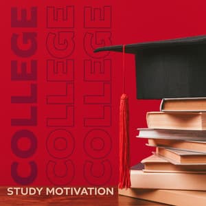 College Study Motivation: Powerful Tunes for Unmotivated Students - Exam Study Songs Masters