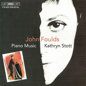 Foulds: Piano Music - John Foulds