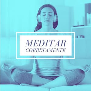 Meditar Corretamente: Música Tranquila para Suavizar sua Respiração e Ir para a Meditação - Relaxamento Soundscape
