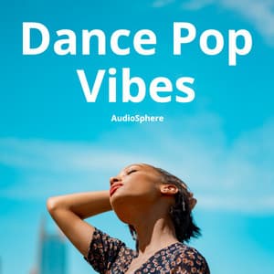 Dance Pop Vibes - Audiosphere