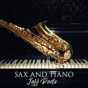 Sax and Piano Jazz Duets: Instrumental Smooth Jazz, Soothing Piano Sounds, Relaxing Saxophone - Diego Groove