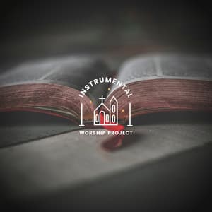Instrumental Worship Jams - Instrumental Worship Project