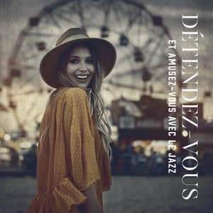 Détendez-vous et amusez-vous avec le jazz - Romantique jazz d'ambiance club
