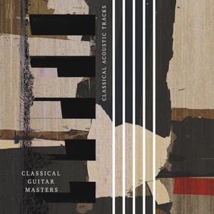 Classical Acoustic Tracks - Classical Guitar Masters