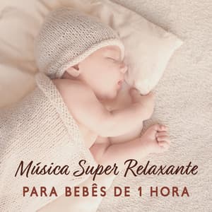 Música Super Relaxante para Bebês de 1 Hora: Música de Luzes Giratórias para Sono Profundo e Sonhos, Canção de Ninar para Bons Sonhos e Noite Calma, Estimulação da Inteligência - Música Mágica para Bebês de Sono