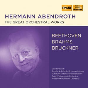 Beethoven, Brahms & Bruckner: Orchestral Works - Hermann Abendroth