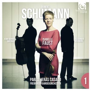 Schumann: Violin Concerto; Piano Trio No. 3 - Robert Schumann
