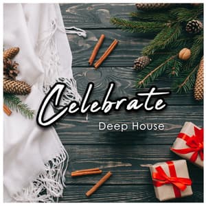 Celebrate Deep House - UK House Music