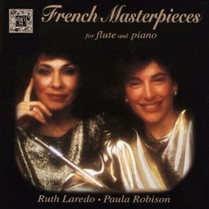 French Masterpieces For Flute And Piano - Paula Robison