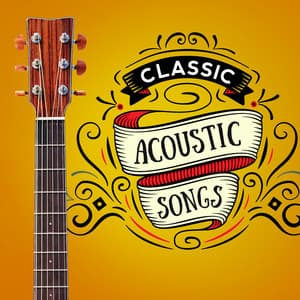 Classic Acoustic Songs - Acoustic Guitar Songs