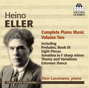 Eller: Complete Piano Music, Vol. 2 - Heino Eller