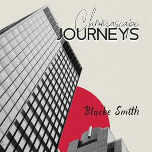 Chromascape Journeys - Blacke Smith