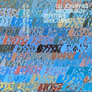 Repetitive Structures - Uli Johannes Kieckbusch