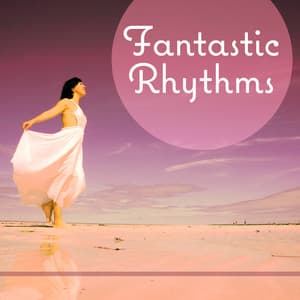 Fantastic Rhythms - All Memories, Perfect Holiday, Vacation on the Island, Flashing Music, Full Dance Floor, Best DJ, Best Pieces Dance - Club Bossa Lounge Players