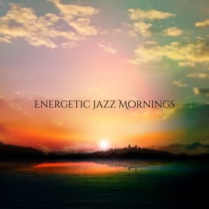 Energetic Jazz Mornings - Duke Llingthins