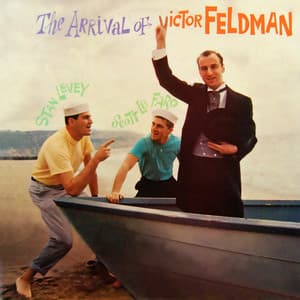 The Arrival Of Victor Feldman - Victor Feldman