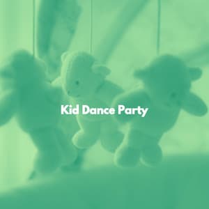 Kid Dance Party - Childrens Bedtime Music