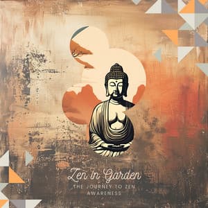 The Journey to Zen Awareness - Zen in Garden