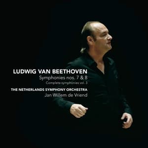 Beethoven: Symphonies nos. 7&8 - Complete symphonies vol.3 - Ludwig van Beethoven