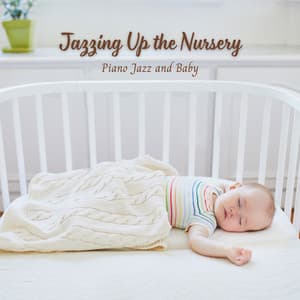 Jazzing Up the Nursery: Piano Jazz and Baby - Popular Jazz Coffee Break