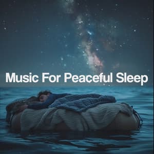 Music For Peaceful Sleep - Sleep Music