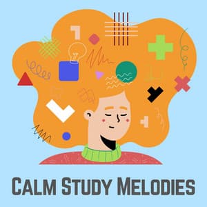 Calm Study Melodies - Study Music