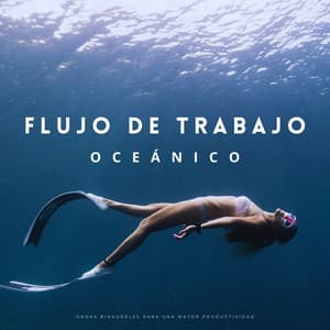 Flujo De Trabajo Oceánico: Ondas Binaurales Para Una Mayor Productividad - Onda cerebral binaural