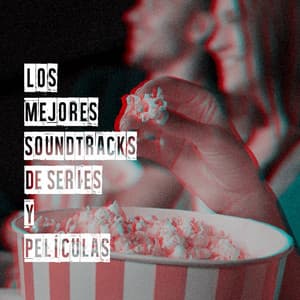 Los Mejores Soundtracks De Series Y Películas - Best Movie Soundtracks