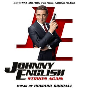 Johnny English Strikes Again - Howard Goodall