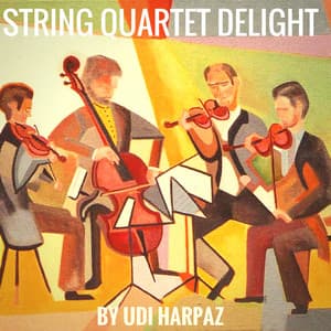 String Quartet Delight - Udi Harpaz String Quartet
