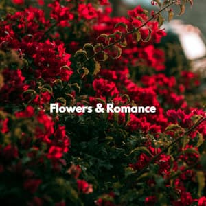 Flowers & Romance - Smoothe Sounds