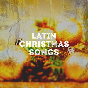 Latin Christmas Songs - Musica Latina
