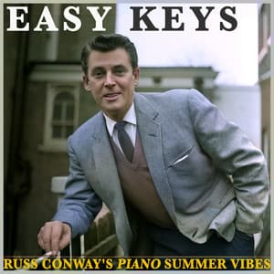 Easy Keys - Russ Conway's Piano Summer Vibes - Russ Conway