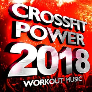 Crossfit Power 2018 - Workout Music - CrossFit Junkies