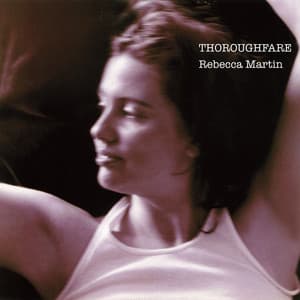 Thoroughfare - Rebecca Martin