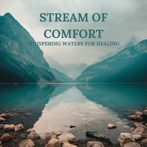 Stream of Comfort: Whispering Waters for Healing - Música Instrumental Maestro